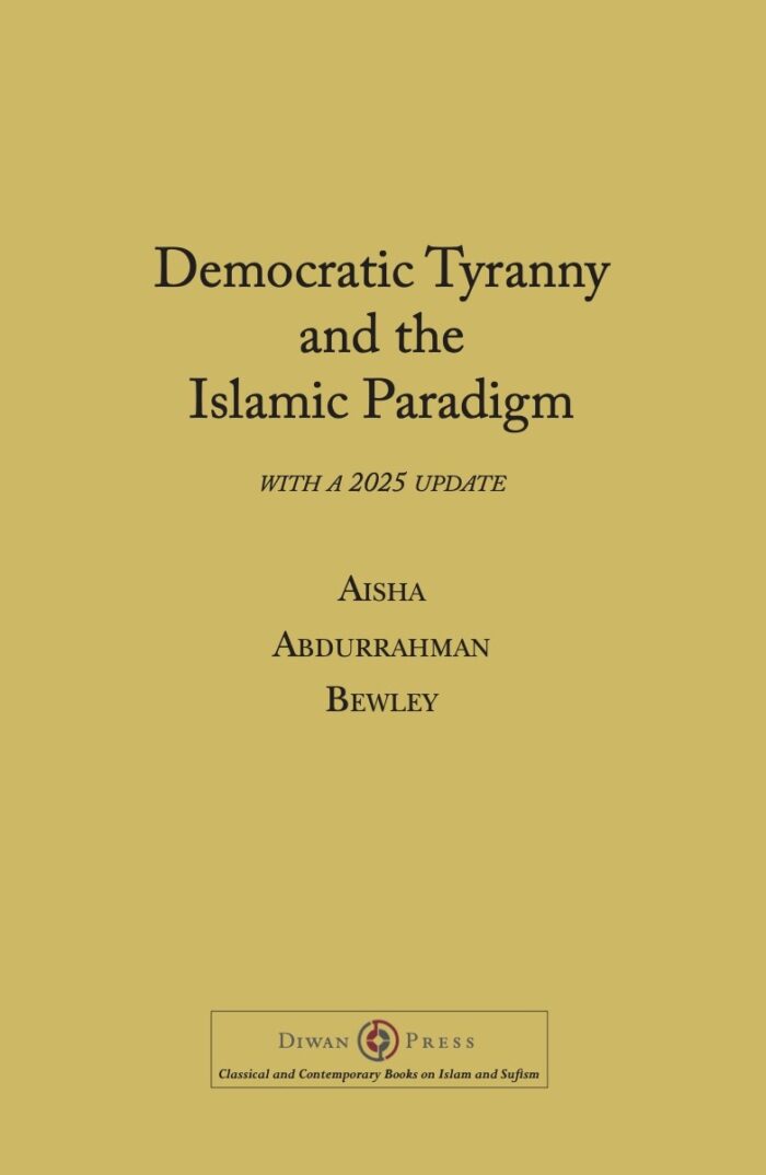 Democratic Tyranny and the Islamic Paradigm